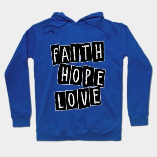 FAITH-HOPE-LOVE Hoodie